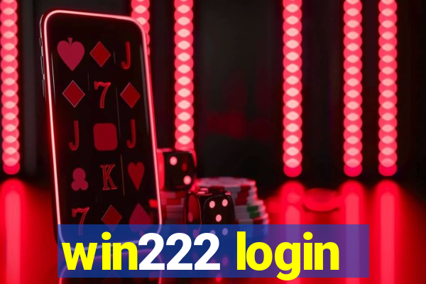 win222 login